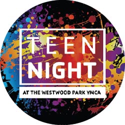 Teen Nights at the Westwood Park YMCA