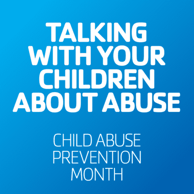 Child Abuse Prevention, YMCA of Greater Nashua, Talk with your children