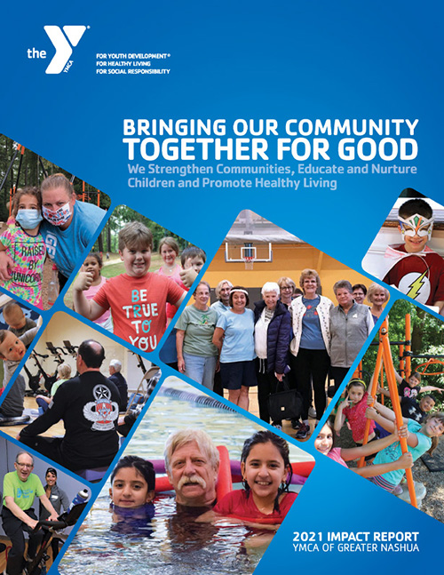 YMCA of Greater Nashua, 2020 Annual Report, 2021 Impact Report
